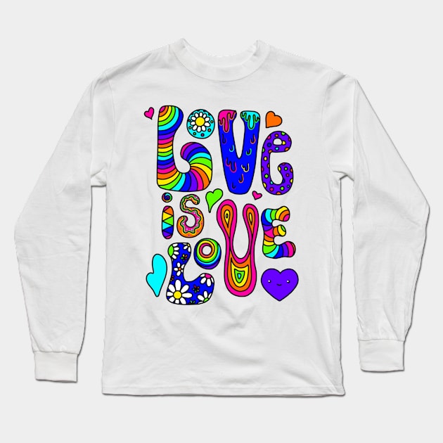 Love is Love Long Sleeve T-Shirt by Rain Shine Designs